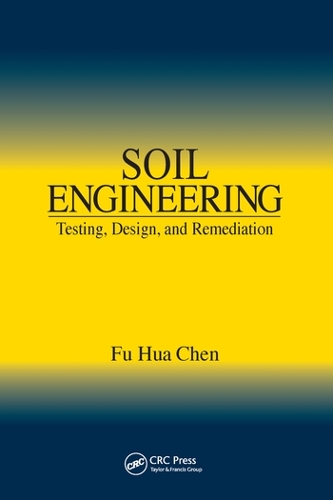 Бумажная книга «Soil Engineering: Testing, Design, and Remediation», автор Фу Хуа Чэнь - фото №1