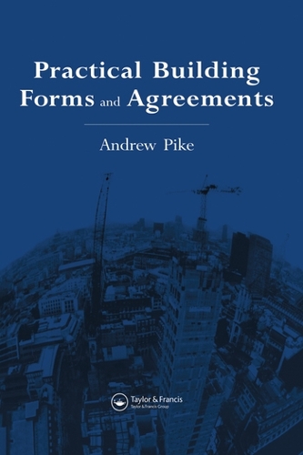 Паперова книга «Practical Building Forms and Agreements», авторів А. Пайк, Ендрю Пайк - фото №1