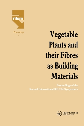 Бумажная книга «Vegetable Plants and their Fibres as Building Materials: Proceedings of the Second International RILEM Symposium» - фото №1