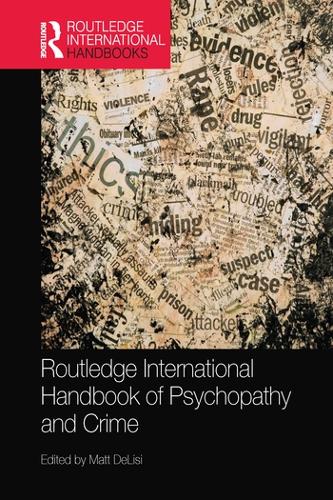 Бумажная книга «Routledge International Handbook of Psychopathy and Crime» - фото №1