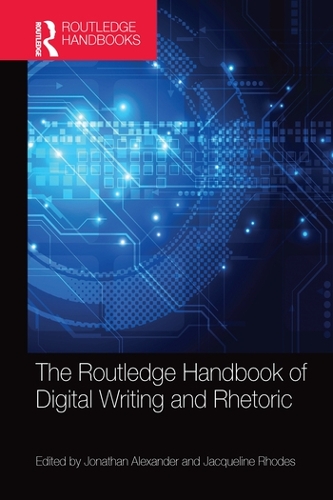 Бумажная книга «The Routledge Handbook of Digital Writing and Rhetoric» - фото №1