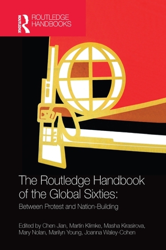 Бумажная книга «The Routledge Handbook of the Global Sixties: Between Protest and Nation-Building» - фото №1