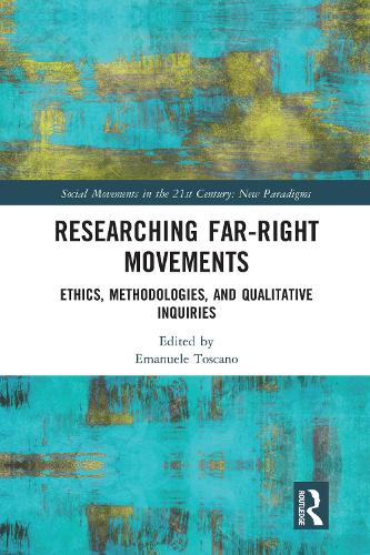Бумажная книга «Researching Far-Right Movements: Ethics, Methodologies, and Qualitative Inquiries» - фото №1