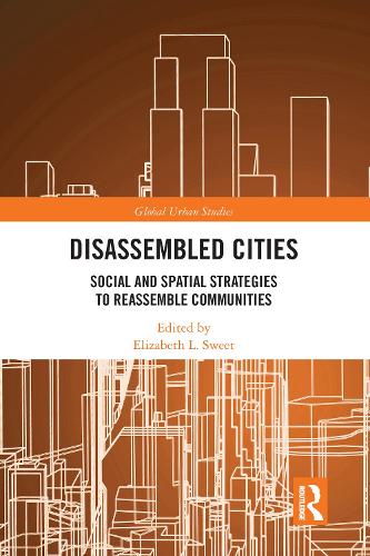 Бумажная книга «Disassembled Cities: Social and Spatial Strategies to Reassemble Communities» - фото №1