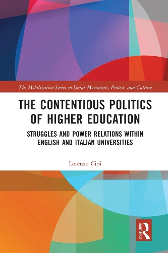 Бумажная книга «The Contentious Politics of Higher Education: Struggles and Power Relations within English and Italian Universities», автор Лоренцо Чини - фото №1