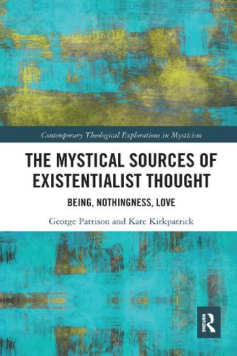 Паперова книга «The Mystical Sources of Existentialist Thought: Being, Nothingness, Love» - фото №1