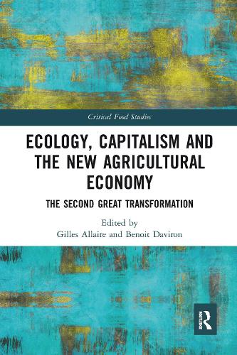 Бумажная книга «Ecology, Capitalism and the New Agricultural Economy: The Second Great Transformation» - фото №1