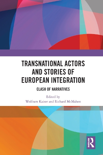 Бумажная книга «Transnational Actors and Stories of European Integration: Clash of Narratives» - фото №1