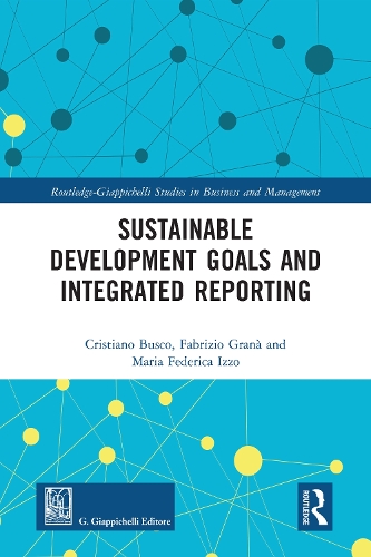 Бумажная книга «Sustainable Development Goals and Integrated Reporting», авторов Кристиано Буско, Фабрицио Грана, Мария Федерика Иззо - фото №1