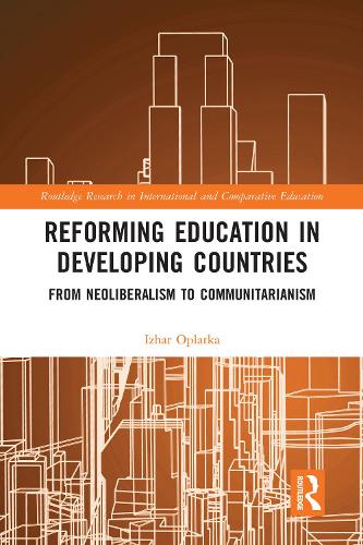 Паперова книга «Reforming Education in Developing Countries: From Neoliberalism to Communitarianism», автор Іжар Оплатка - фото №1