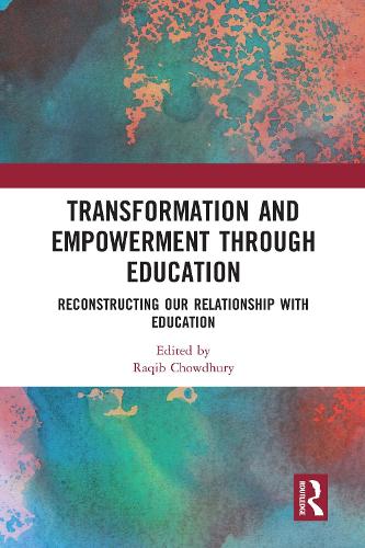 Бумажная книга «Transformation and Empowerment through Education: Reconstructing our Relationship with Education» - фото №1