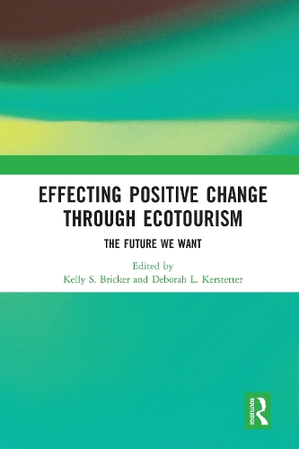 Бумажная книга «Effecting Positive Change through Ecotourism: The Future We Want» - фото №1
