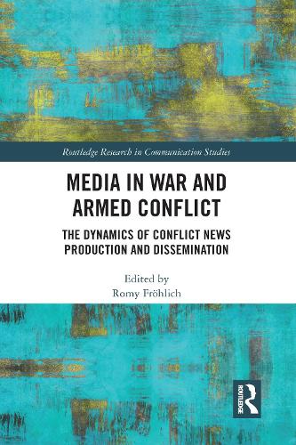 Бумажная книга «Media in War and Armed Conflict: Dynamics of Conflict News Production and Dissemination» - фото №1