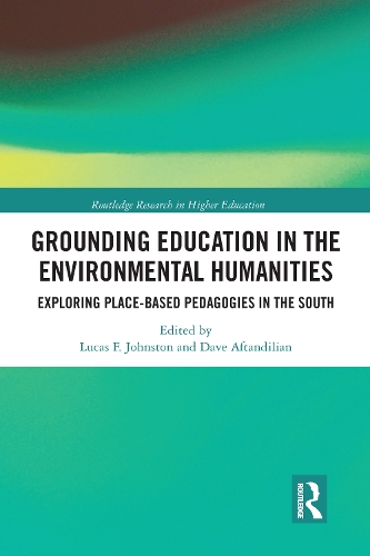 Бумажная книга «Grounding Education in Environmental Humanities: Exploring Place-Based Pedagogies in the South» - фото №1