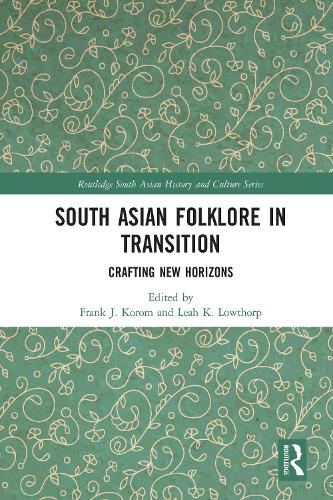 Бумажная книга «South Asian Folklore in Transition: Crafting New Horizons» - фото №1