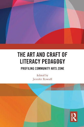 Паперова книга «The Art and Craft of Literacy Pedagogy: Profiling Community Arts Zone» - фото №1