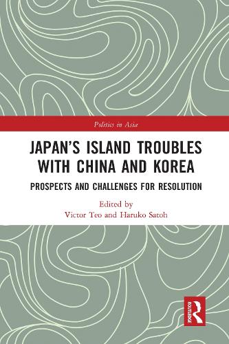 Бумажная книга «Japan’s Island Troubles with China and Korea: Prospects and Challenges for Resolution» - фото №1