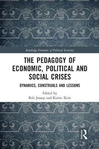 Бумажная книга «The Pedagogy of Economic, Political and Social Crises: Dynamics, Construals and Lessons» - фото №1