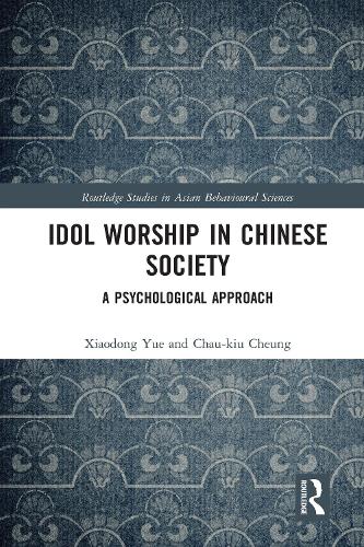 Бумажная книга «Idol Worship in Chinese Society: A Psychological Approach», авторов Чау-киу Чунг, Сяодун Юэ - фото №1