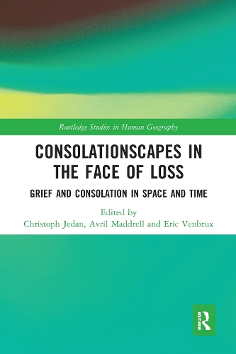 Бумажная книга «Consolationscapes in the Face of Loss: Grief and Consolation in Space and Time» - фото №1
