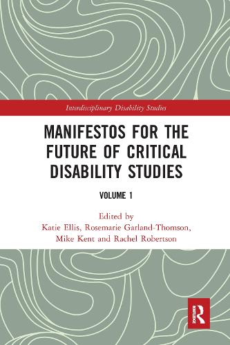 Бумажная книга «Manifestos for the Future of Critical Disability Studies: Volume 1» - фото №1