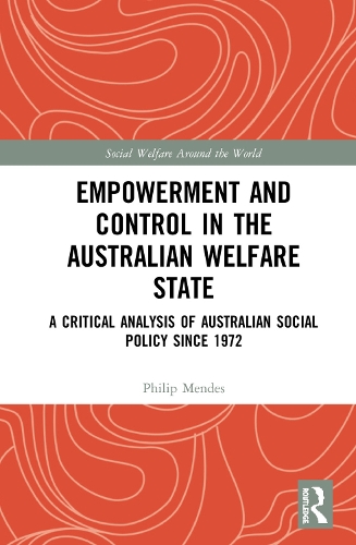 Бумажная книга «Empowerment and Control in the Australian Welfare State: A Critical Analysis of Australian Social Policy Since 1972», автор Филип Мендес - фото №1