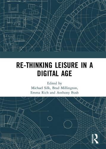 Бумажная книга «Re-thinking Leisure in a Digital Age» - фото №1