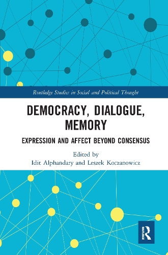 Паперова книга «Democracy, Dialogue, Memory: Expression and Affect Beyond Consensus» - фото №1