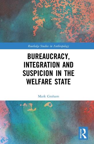 Паперова книга «Bureaucracy, Integration and Suspicion in the Welfare State», автор Марк Грем - фото №1