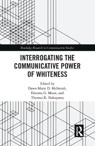Паперова книга «Interrogating the Communicative Power of Whiteness» - фото №1