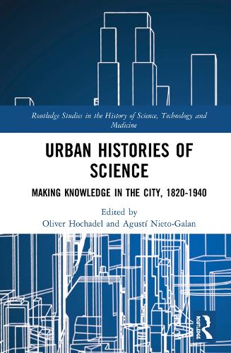 Паперова книга «Urban Histories of Science: Making Knowledge in the City, 1820-1940» - фото №1