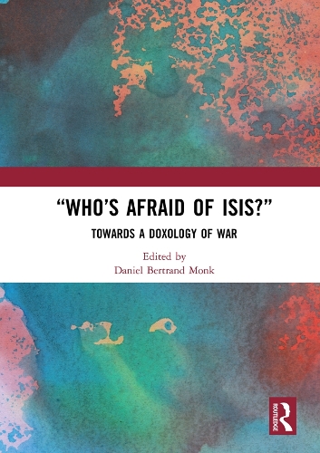 Паперова книга «“Who’s Afraid of ISIS?”: Towards a Doxology of War» - фото №1