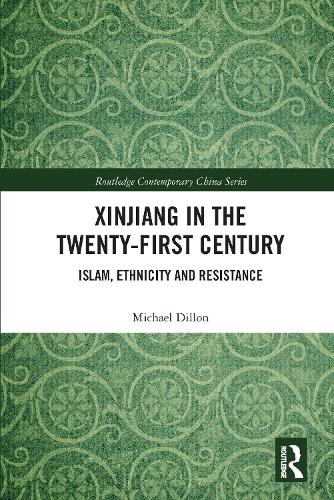 Бумажная книга «Xinjiang in the Twenty-First Century: Islam, Ethnicity and Resistance», автор Майкл Диллон - фото №1