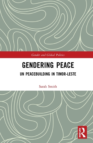 Паперова книга «Gendering Peace: UN Peacebuilding in Timor-Leste», автор Сара Сміт - фото №1