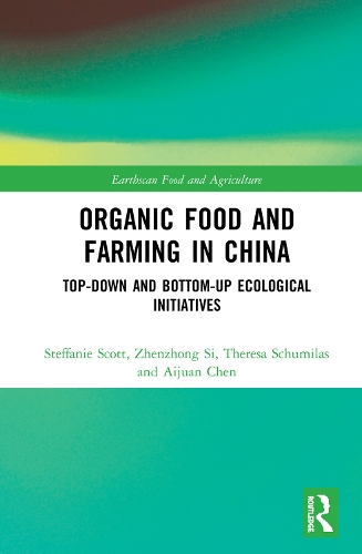 Бумажная книга «Organic Food and Farming in China: Top-down and Bottom-up Ecological Initiatives», авторов Айджуан Чен, Стеффани Скотт, Тереза Шумилас, Чжэньчжун Си - фото №1