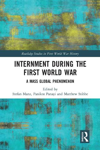 Паперова книга «Internment during the First World War: A Mass Global Phenomenon» - фото №1