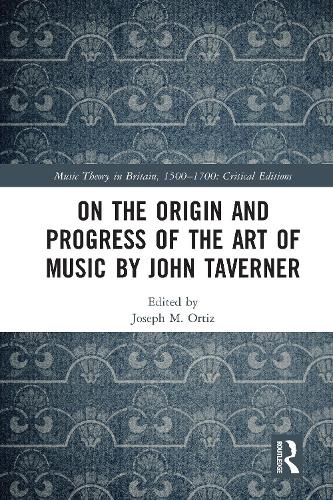 Бумажная книга «On the Origin and Progress of the Art of Music by John Taverner», автор Джозеф М. Ортис - фото №1