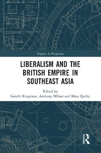 Бумажная книга «Liberalism and the British Empire in Southeast Asia» - фото №1