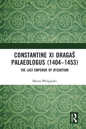 Бумажная книга «Constantine XI Dragaš Palaeologus (1404–1453): The Last Emperor of Byzantium», автор Мариос Филиппидес - фото №1