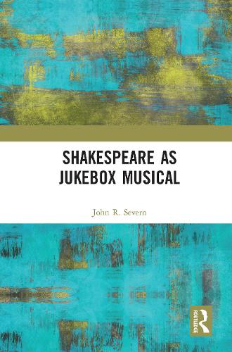 Паперова книга «Shakespeare as Jukebox Musical», автор Джон Р. Северн - фото №1