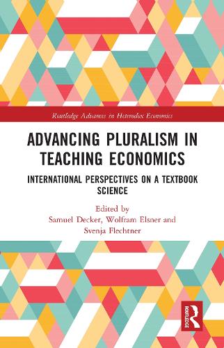 Паперова книга «Advancing Pluralism in Teaching Economics: International Perspectives on a Textbook Science» - фото №1