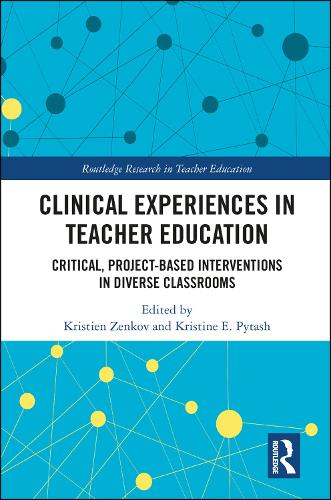 Паперова книга «Clinical Experiences in Teacher Education: Critical, Project-Based Interventions in Diverse Classrooms» - фото №1