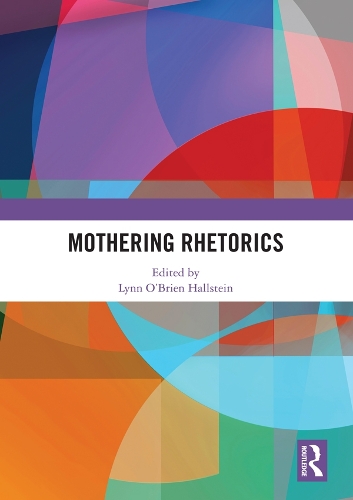 Паперова книга «Mothering Rhetorics» - фото №1