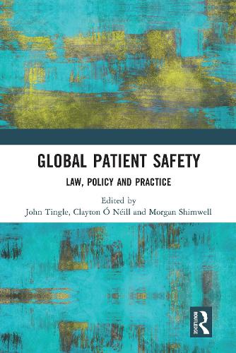 Бумажная книга «Global Patient Safety: Law, Policy and Practice» - фото №1
