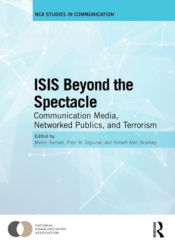 Паперова книга «ISIS Beyond the Spectacle: Communication Media, Networked Publics, and Terrorism» - фото №1