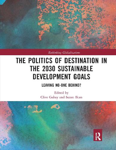 Бумажная книга «The Politics of Destination in the 2030 Sustainable Development Goals: Leaving No-one Behind?» - фото №1