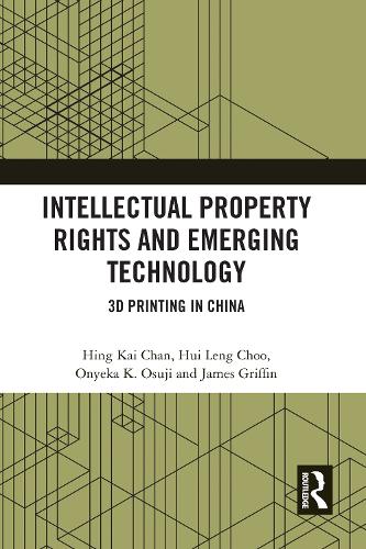 Паперова книга «Intellectual Property Rights and Emerging Technology: 3D Printing in China» - фото №1