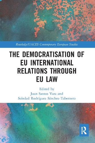 Паперова книга «The Democratisation of EU International Relations Through EU Law» - фото №1
