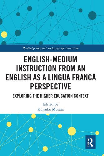 [object Object] «English-Medium Instruction from an English as a Lingua Franca Perspective: Exploring the Higher Education Context» - фото №1