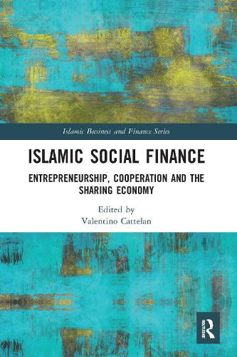 Бумажная книга «Islamic Social Finance: Entrepreneurship, Cooperation and the Sharing Economy» - фото №1